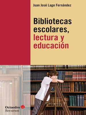 cover image of Bibliotecas escolares, lectura y educación